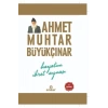 Hayatım İbret Aynası. Ahmet Muhtar Büyükçınar- Ensar