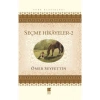 Seçme Hikayeler 2. Ömer Seyfettin   Bilge