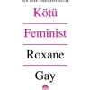 Kötü Feminist Roxane Gay Martı Yayın