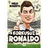 Korkusuz Ronaldo  Dokuz Yayın