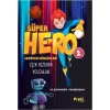 Süper Hero 2 Işik Hizinda Yolculuk Profil