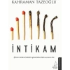 İntikam Kahraman Tazeoğlu  Destek