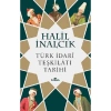 Türk İdari Teşkikatı Tarihi Halil İnalcık Kronik
