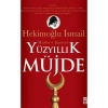 Yüz Yıllık Müjde (Cep Kitap) - Hekimoğlu İsmail - Timaş