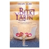Belki Yarin. Ozan Ağri Postiga