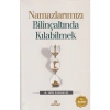 Namazlarımızı Bilinçaltında Kılabilmek  Ensar