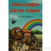 Gökkuşağını Gören Köpek  Mustafa Yoğurtçu İş Bankası