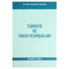 Türkiye Ve Yakın Komşuları      Atatürk Araştırma Merkezi
