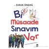 Bi Müsaade Sınavım Var Faruk Öndağ Timaş