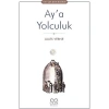 Aya Yolculuk 1001 Çiçek Yayın
