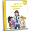 Su Ve Arkadaşları Güvende Müzikli Hikaye Kitabı  Yeti Kitap