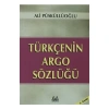 Türkçenin Argo Sözlüğü Ali Püsküllüoğlu Arkadaş Yay.