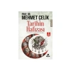 Tarihin Hafızası. Mehmet Çelik  Hayat Yayınları