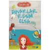 Duvarlar Resim Olsa Sevim Ak Fom Kitap