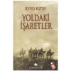 Yoldaki Işaretler . Seyyid Kutub Pinar