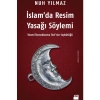 İslamda Resim Yasağı Söylemi  Nuh Yılmaz Doğan Kitap