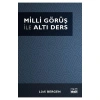 Milli Görüş İle Altı Ders. Lütfi Bergen
