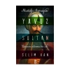 Yavuz Sultan Selim Han   Timaş