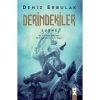 Derindekiler  1  Şüphe      Deniz Erbulak    Doğan