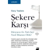 Şekere Karşı Gary Taubes Doğan Kitap