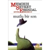Mutlu Bir Son  M.Şevket Esendal  Bilgi Yayın