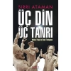 Üç Din Üç Tarih Sırrı Ataman Derin
