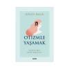 Oti̇Zmle Yaşamak B.Başar Alfa
