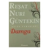 Damga    Reşat Nuri Güntekin    İnkılap