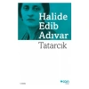 Tatarcık Halide Edip Adıvar-Can Yayınları