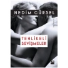 Tehlikeli Sevişmeler   Nedim Gürsel Doğan