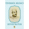 Tevekkül Bilinci   Seyyid Kutub   Ehil