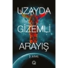 Uzayda Gizemli Arayış  Ş.Asal  Q Yayınları