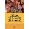 Ezber Bozan Kadınlar-1- Ciltli Hatice Özdemir Tülün    Düş Değirmeni