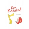 Çok Kabasın Clare Helen Ciltli  Martı Çocuk Yayın
