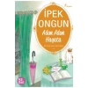 Adım Adım Hayata - Bir Genç Kızın Gizli Defteri-4    İpek Ongun