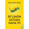 İki Limon Satsam Daha İyi  Nurdan Tümbek  Destek Yayın