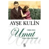 Umut Hayat Akan Bir Sudur - Ayşe Kulin - Everest