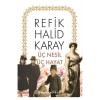 Üç Nesil Üç Hayat R.Halit Karay İnkılap