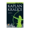 Kaplan Kraliçe  Karadeniz Amazonları      Günışığı