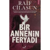 Bir Annenin Feryadı Raif Cilasun Çile Yayınları