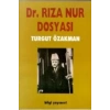 Dr.Rıza Nur Dosyası Turgut Özakman Bilgi Yayın