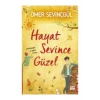 Hayat Sevince Güzel   Ömer Sevinçgül  Carpe Diem