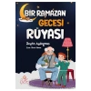 Bir Ramazan Gecesi Rüyası Nesil Çocuk