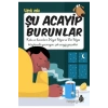 Şu Acayip Burunlar Tarık Uslu Uğurböceği