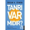 Tanrı Varmıdır Örsan K.Öymen Destek Yayın