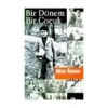Bir Dönem Bir Çocuk - Altan Öymen - Doğan Kit.