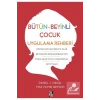 Bütün Beyinli Çocuk Uygulama Reheri  Danıel Sıegel  Diyojen