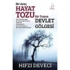 Bir Avuç Hayat Tozu Bir Tutam Devlet Gölgesi Hızfzı Deveci