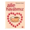Aile Hayatımız - Bilge Yayınları