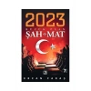 2023 Büyük Plan Şah Mat Ercan Faraş Çınaraltı
